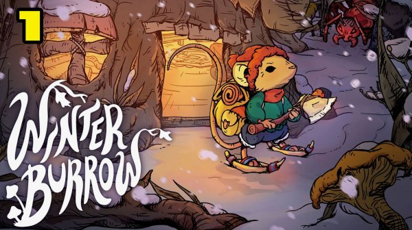 Winter Burrow #1 ИСТОРИЯ МЫШОНКА 😮