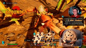 Вырастил своего муравья » Grounded 2 #6