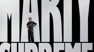 Марти Великолепный (Marty Supreme). Комедия, спорт. Обзор