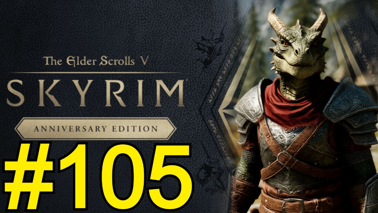 The Elder Scrolls V Skyrim Anniversary Прохождение(2026) ч105 - смотреть онлайн