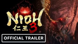 Nioh 3 - Анонсирующий Трейлер / Благосклонный король 3 - Трейлер к Игре