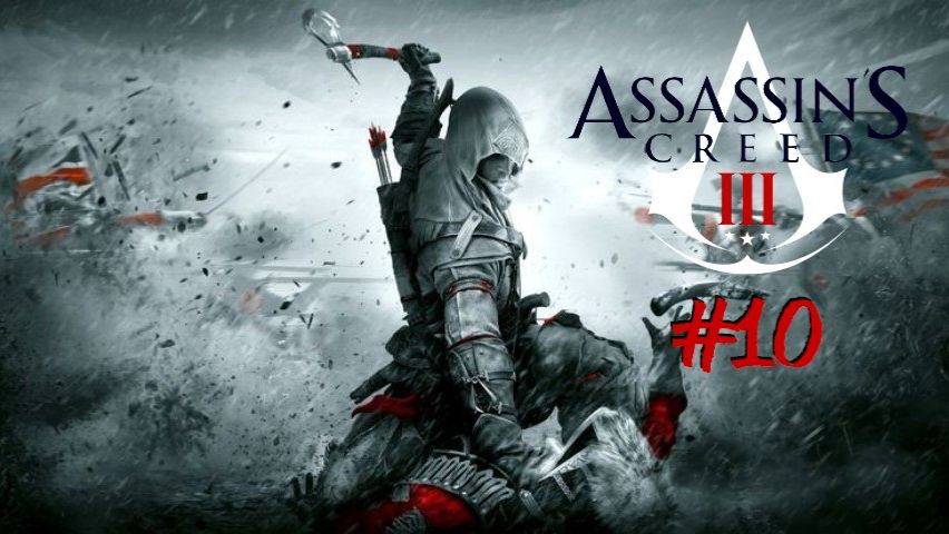 Assassin’s Creed III | #10 Episode | Контрабанда #Assassin #Assassin’sCreed #AС #Retroslon смотреть онлайн