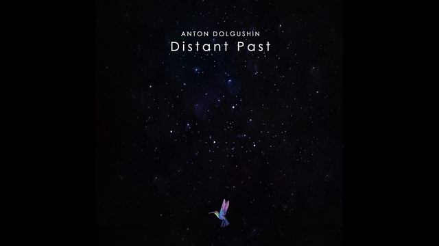 Anton Dolgushin - Distant Past