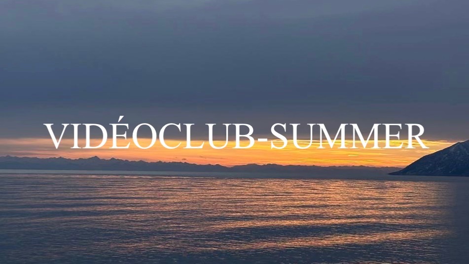 VIDEOCLUB-SUMMER