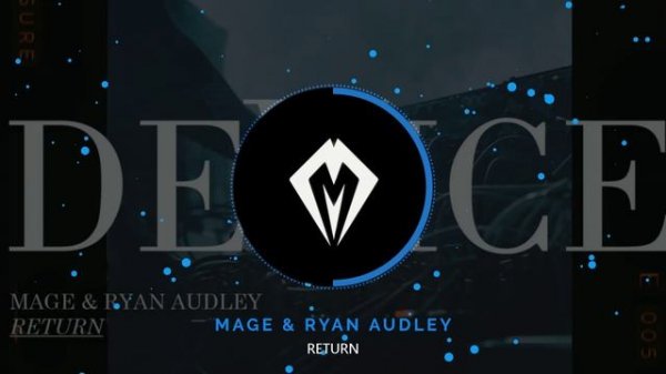 Mage & Ryan Audley - Return