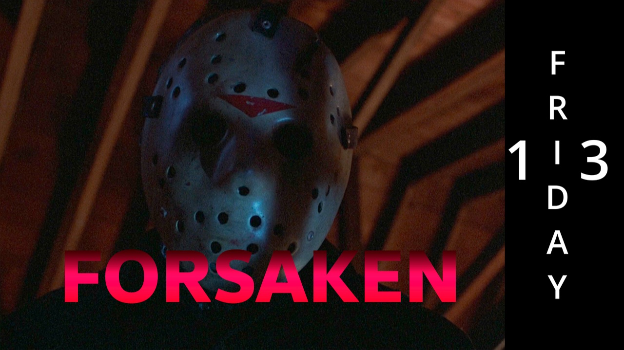 FORSAKEN FRIDAY the 13th #лайфхак смотреть онлайн