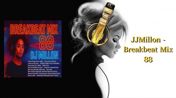 JJMillon - Breakbeat Mix 88