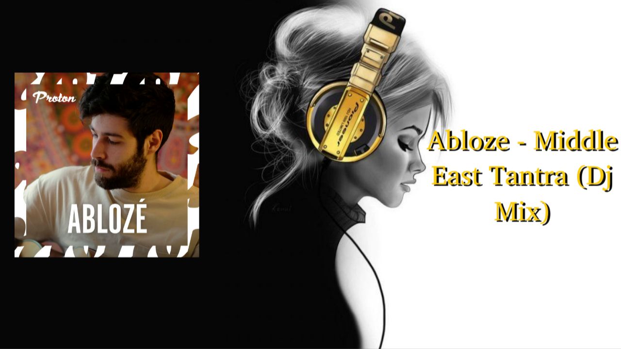 Abloze - Middle East Tantra (Dj Mix)