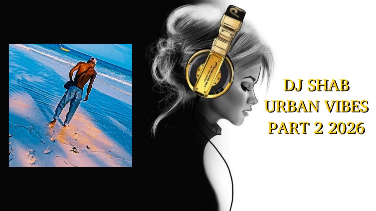 DJ SHAB URBAN VIBES PART 2 2026