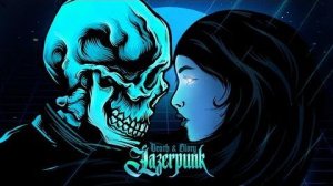LAZERPUNK - Death & Glory (Full Album)