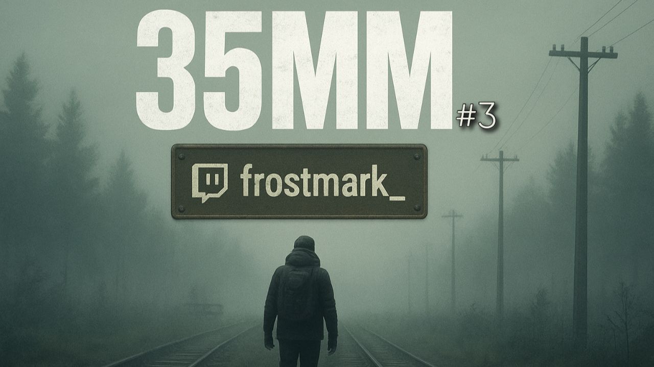 35MM #3 (стрим от 27.11.2025)