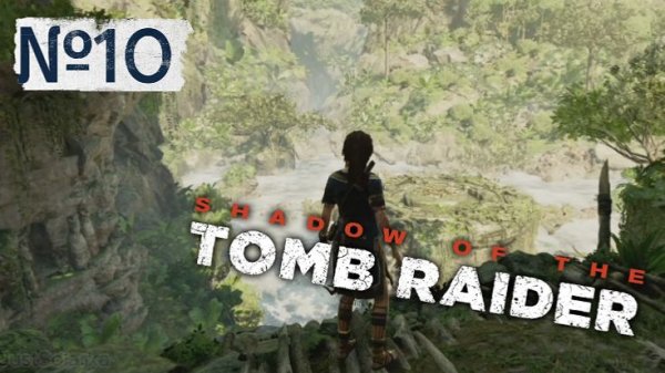 Лес | Shadow of the Tomb Raider ► PS4 №10 | Первое Прохождение