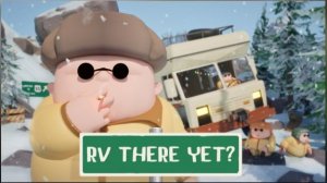 Приключения продолжаются на зимней карте в RV There Yet? Часть 5