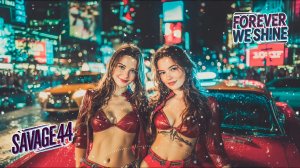 Savage-44 - Forever We Shine (New Dance Mix 2026)