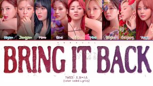 TWICE BRING IT BACK (Перевод на русский) (Color Coded Lyrics)