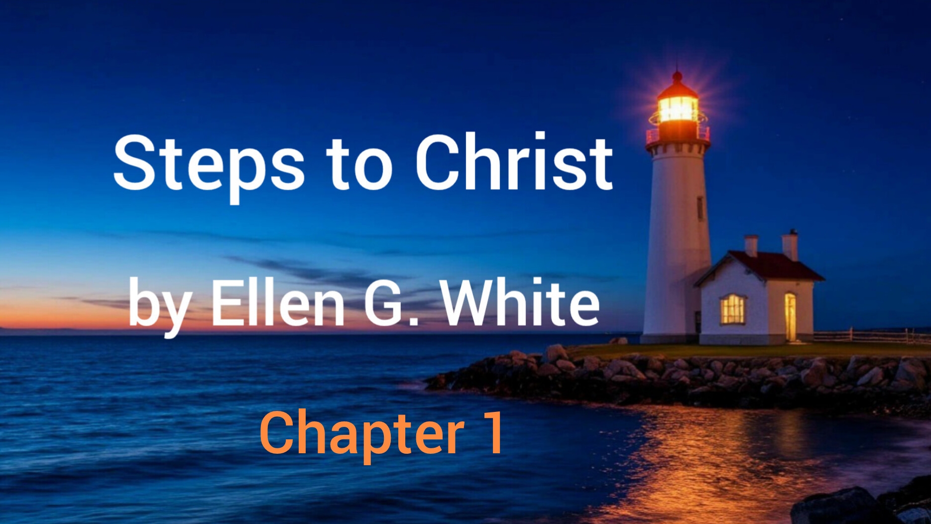 Chapter 1. Steps to Christ by Ellen G. White. Audiobook.