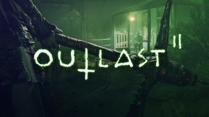 Outlast 2. Прохождение игры. ч. 2