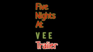 Трейлер к проекту " Five nights at Vee" на канале "Супер супчик 11 к Анимейшей"