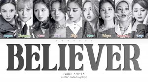 TWICE BELIEVER (Перевод на русский) (Color Coded Lyrics)