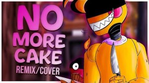 FNAF SONG - No More Cake RemixCover ft SunnyJD FNAF LYRIC VIDEO