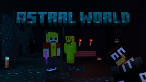 Астральный мир | Сёма и его друзья : ASTRAL WORLD #minecraft