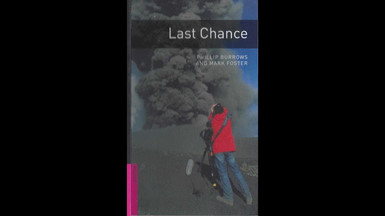 ПОСЛЕДНИЙ ШАНС / LAST CHANCE By Phillip Burrows And Mark Foster