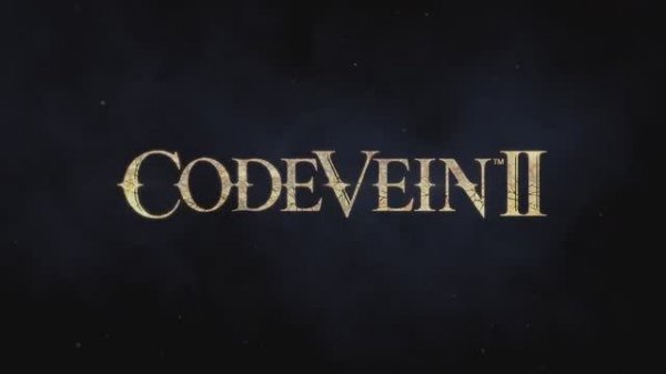 Code Vein II - трейлер