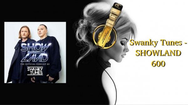Swanky Tunes - SHOWLAND 600
