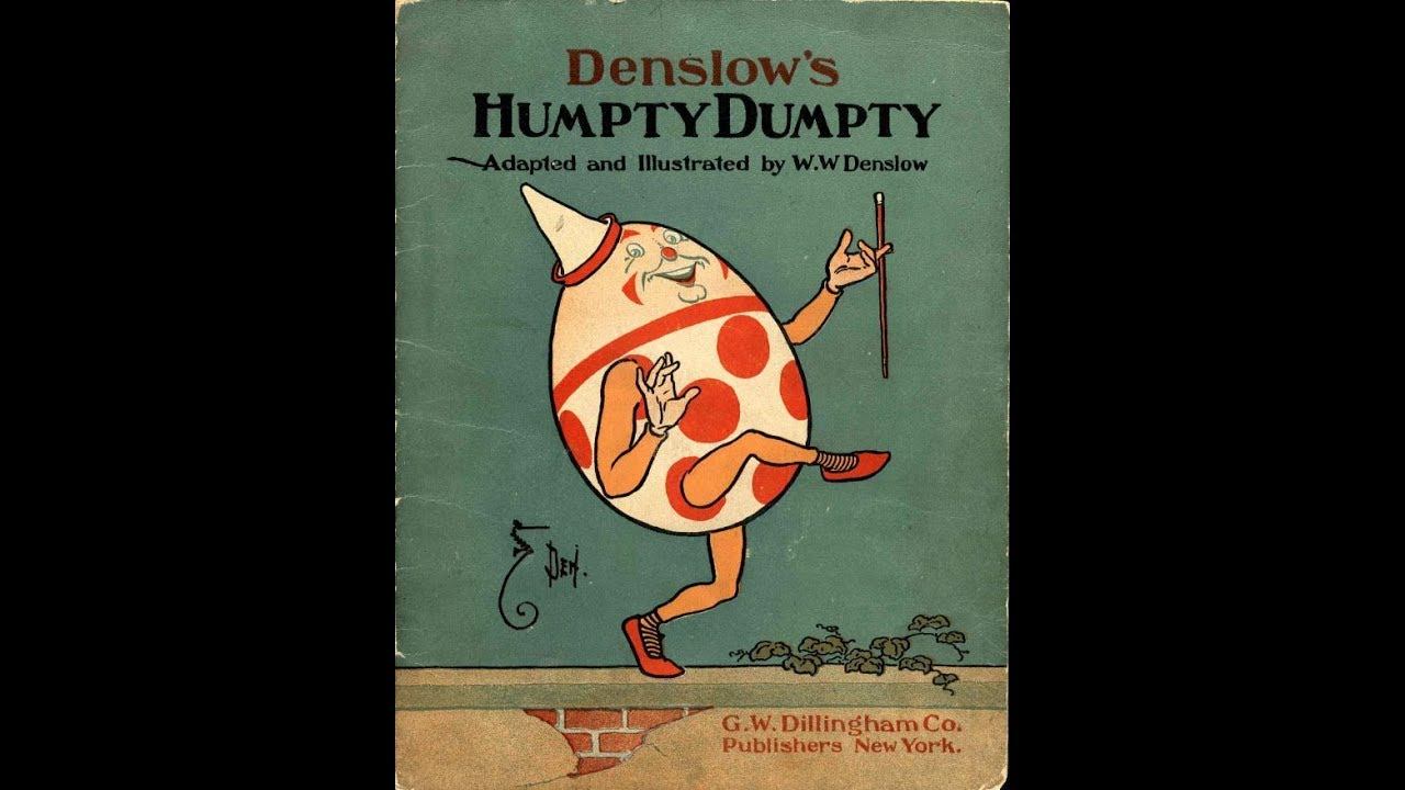 ШАЛТАЙ - БОЛТАЙ (история сына) /DENSLOW'S HUMPTY DUMPTY