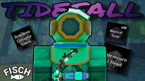 TIDEFALL - КРУПНЕЙШЕЕ ОБНОВЛЕНИЕ В ФИШ! | FISCH ROBLOX!