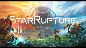 StarRupture. Gameplay PC.