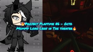 🔥 Project Playtime #6 - Gameplay In Octo Mommy Long Legs🔥