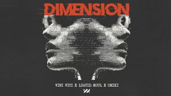 Vini Vici x Liquid Soul x Omiki - Dimension (Extended Mix)