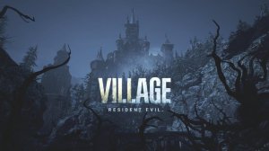 Resident Evil Village-Побег из замка