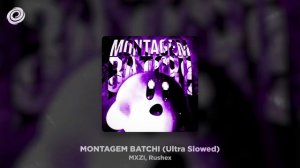 MONTAGEM BATCHI ( ULTRA SLOWED )