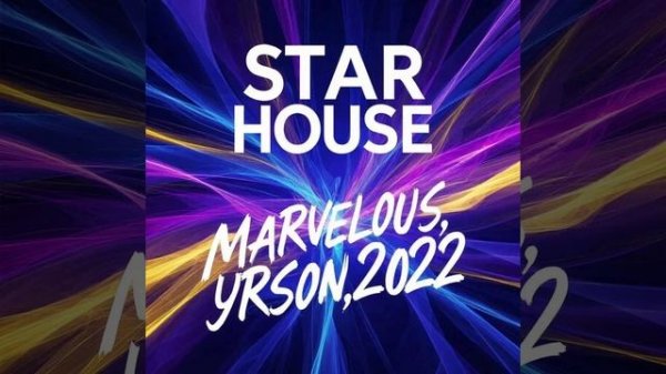 Star house Автора: MARVELOUS,Yrson_2022