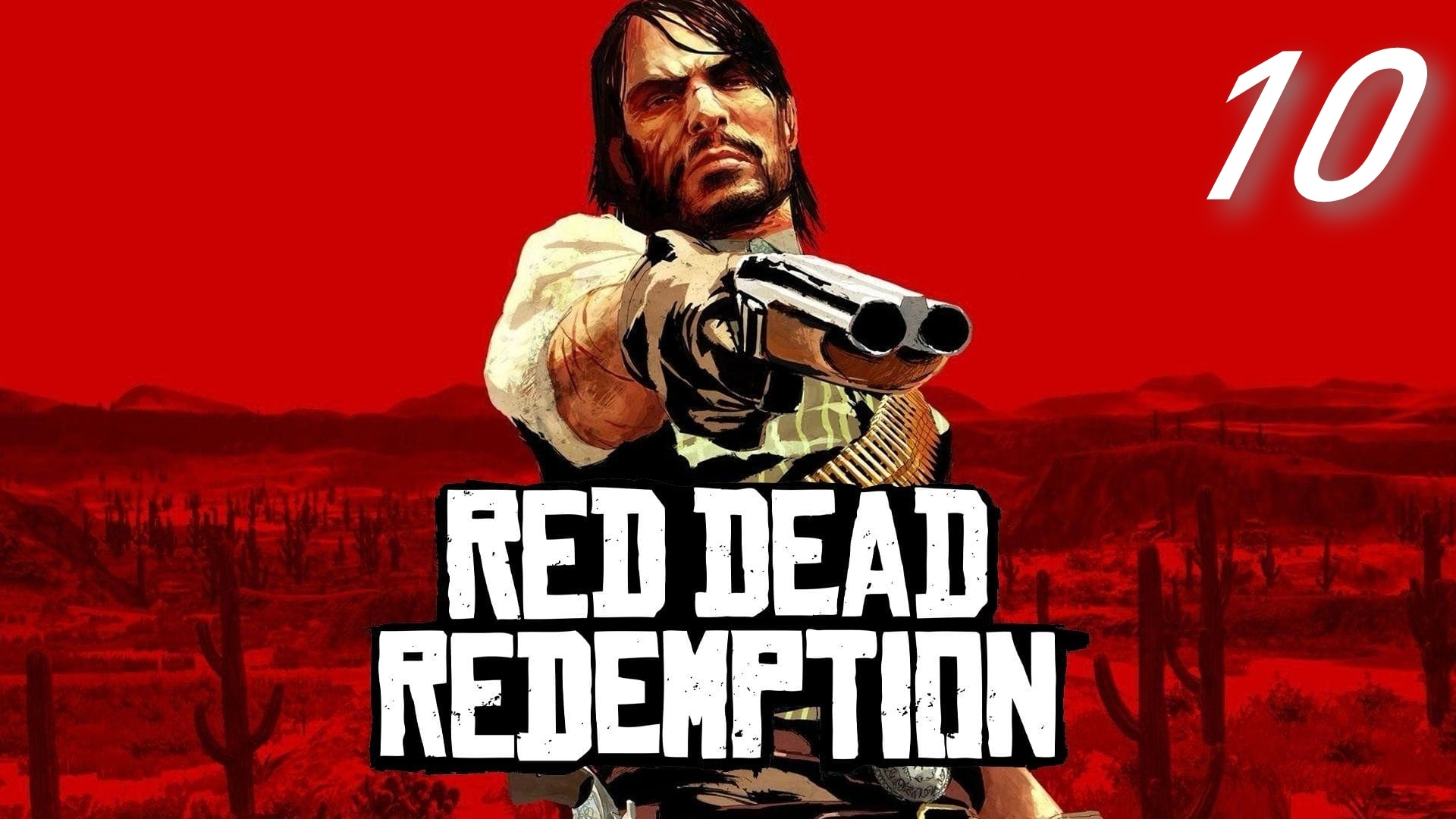 Red Dead Redemption #10 Лутаем бабки смотреть онлайн