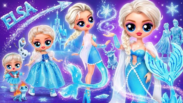 Эльза и Анна русалочки растут! 32 идеи для кукол ЛОЛ ОМГ!