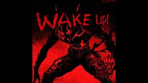 WAKE UP