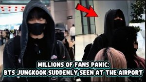 Замоташка-Чонгук напугал охрану аэропорта: обыскали с головы до ног!