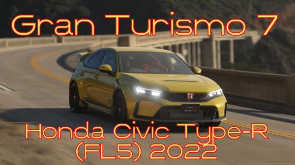 Gran Turismo 7: Honda Civic Type-R (FL5) 2022 – Горячий Хэтчбек Нового Поколения! 🚗🔥