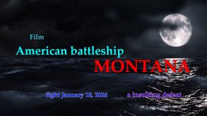 The American battleship MONTANA. A insulting defeat