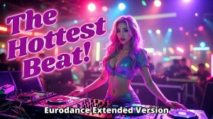 Super Rich DJ - The Hottest Beat