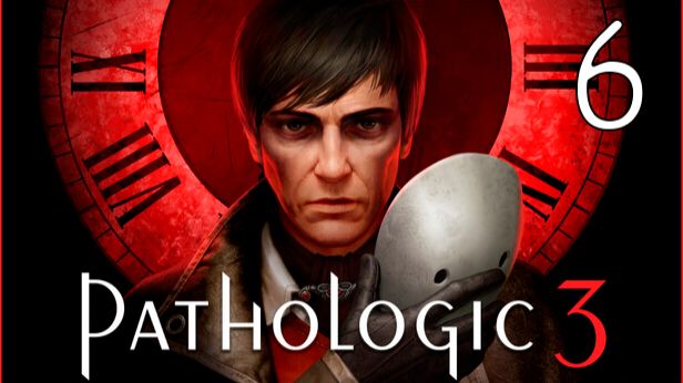 Прохождение Pathologic 3 #6 Время здесь не лечит смотреть онлайн