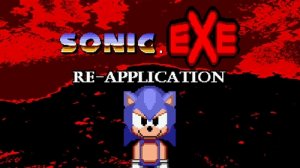 Sonic.EXE Re-Appilication С МОИМИ КОММЕНТАРИЯМИ