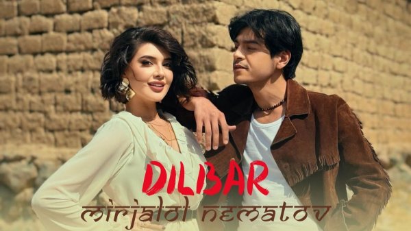 Mirjalol Nematov - Dilbar (Official Music Video)