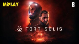 Все мои призы! Fort Solis 6