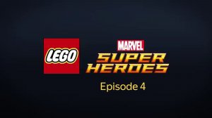 LEGO Marvel Новые Мстители - Эпизод 4