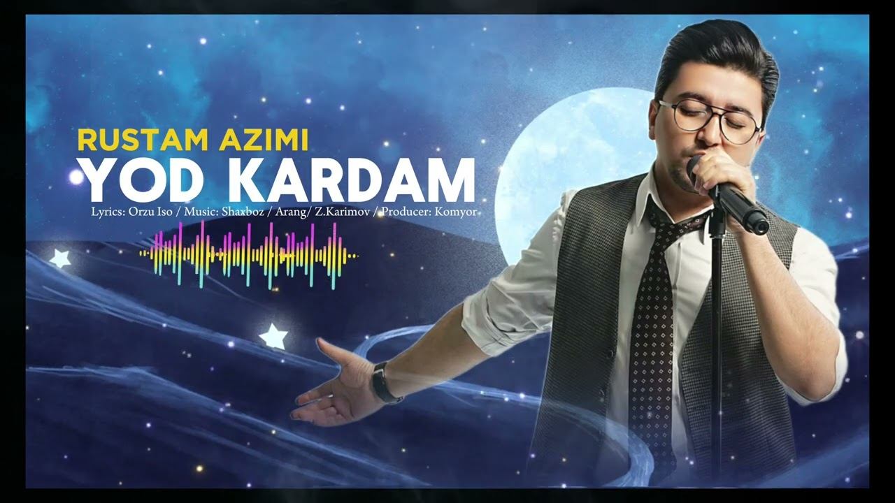 Rustam Azimi Yod Kardam   Рустам Азими Ёд кардам (official Audio)#rustamazimi