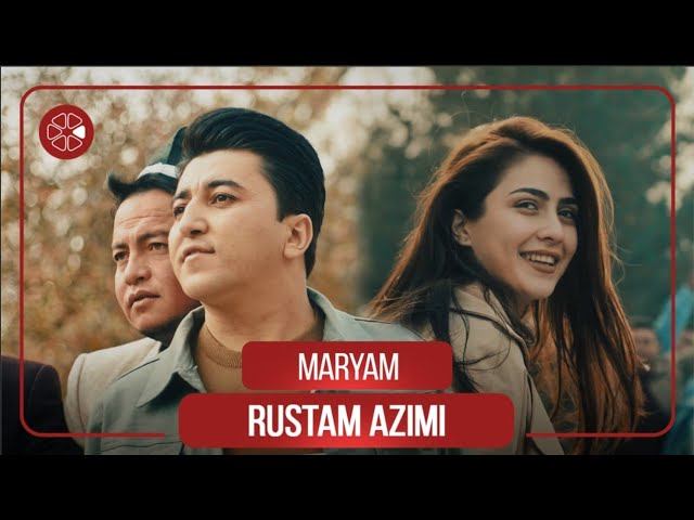 Рустам Азими - Марям / Rustam Azimi - Maryam (official Video 2022)